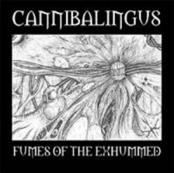 Cannibalingus : Fumes of the Exhummed